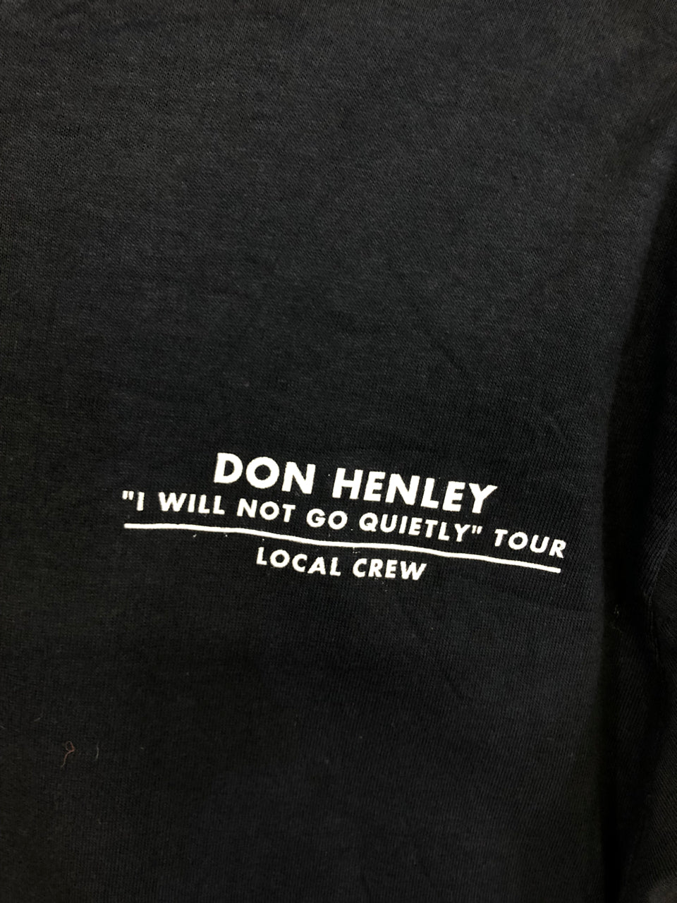 Don Henley "I Will No Quietly" Tour Local Crew T-Shirt