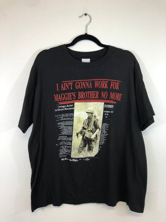 I Ain't Gonna Work For Maggie's Brother No More 1988 T-Shirt