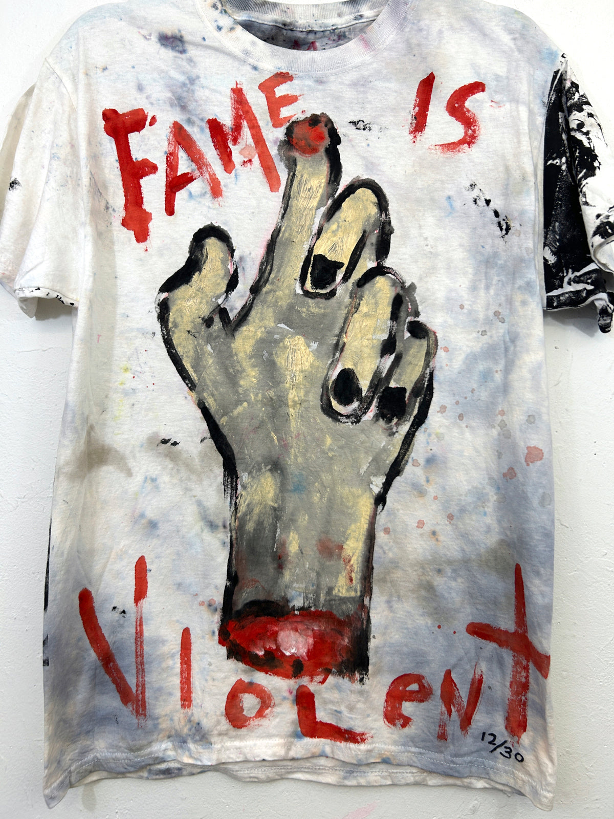 Fame is Violent T-Shirt Hand-Painted by Scooter La Forge 12/30